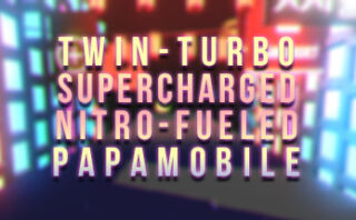 dorublog | 未来の都市のサイバーレーシングゲーム Twin-Turbo Supercharged Nitro-Fueled Papamobile